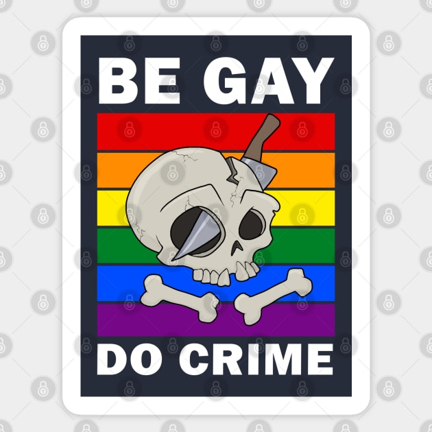 Be Gay Do Crime Sticker by valentinahramov